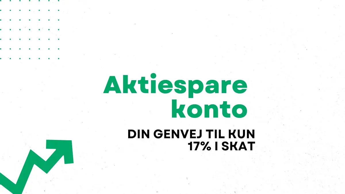 Aktiesparekonto Grafik med teksten Aktiesparekonto – din genvej til lavere skat på aktier, holdt i grønne farver fra Kroner & Øre