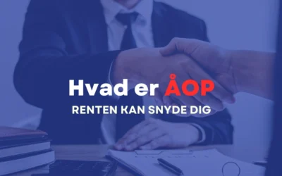 Hvad er ÅOP? Den ærlige guide til lån og skjulte gebyrer